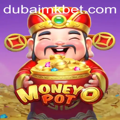 Descubra o Fascinante Jogo MoneyPot: Uma Viagem pelos Tesouros de DUBAI MK