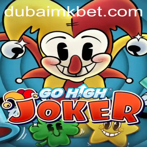 GoHighJoker: Descubra o Emocionante Jogo Inspirado na Agitação de Dubai MK